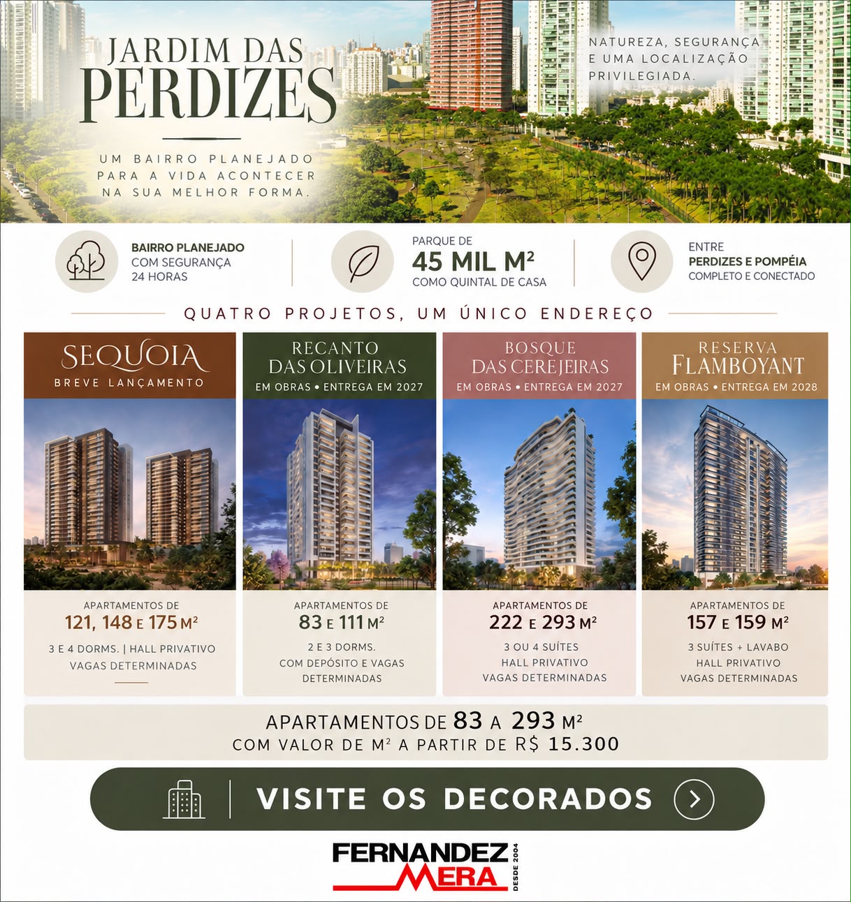 Portfólio Jardim das Perdizes — Sequoia, Recanto das Oliveiras, Bosque das Cerejeiras e Reserva Flamboyant